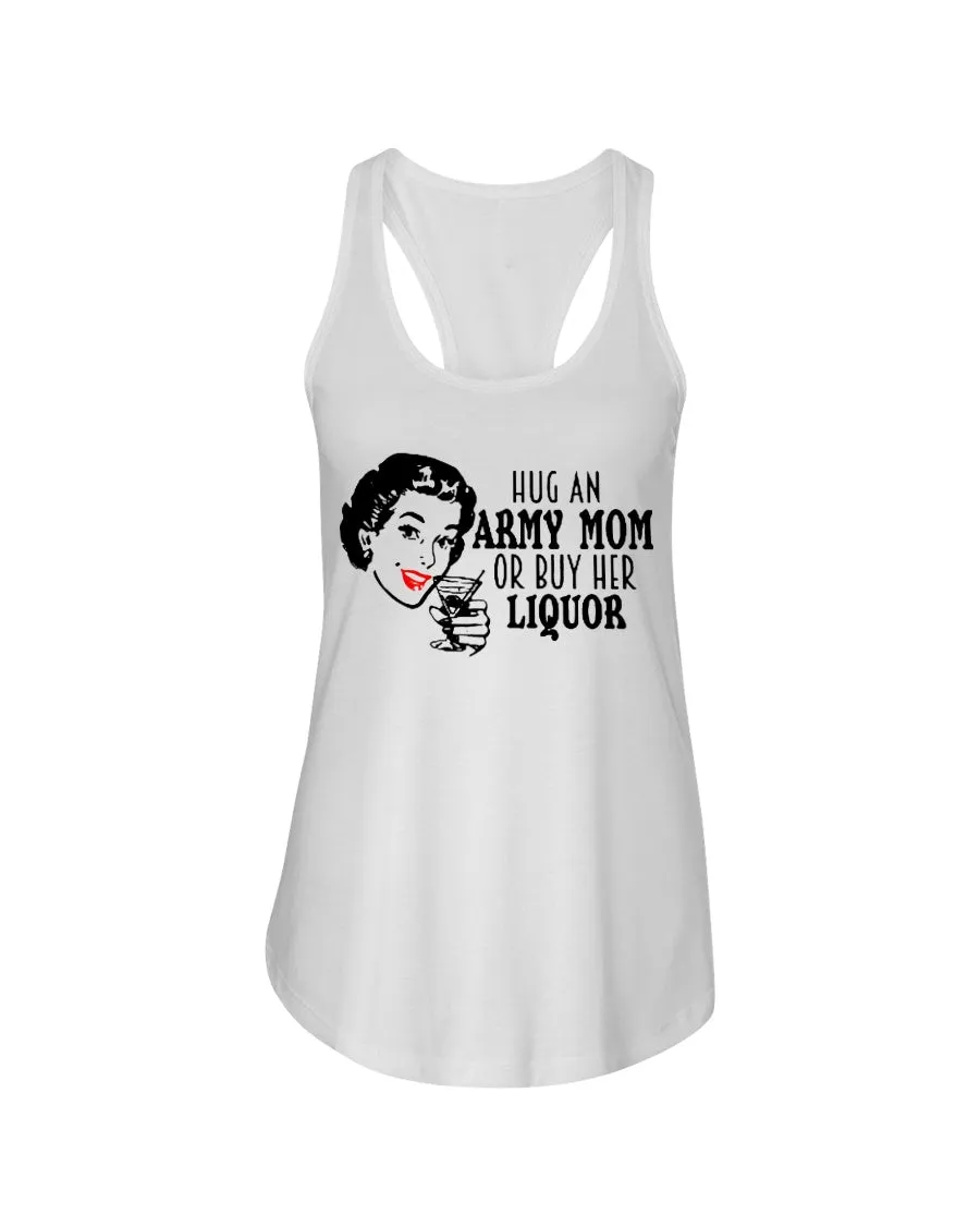 Army Mom Funny Liquor T-shirts