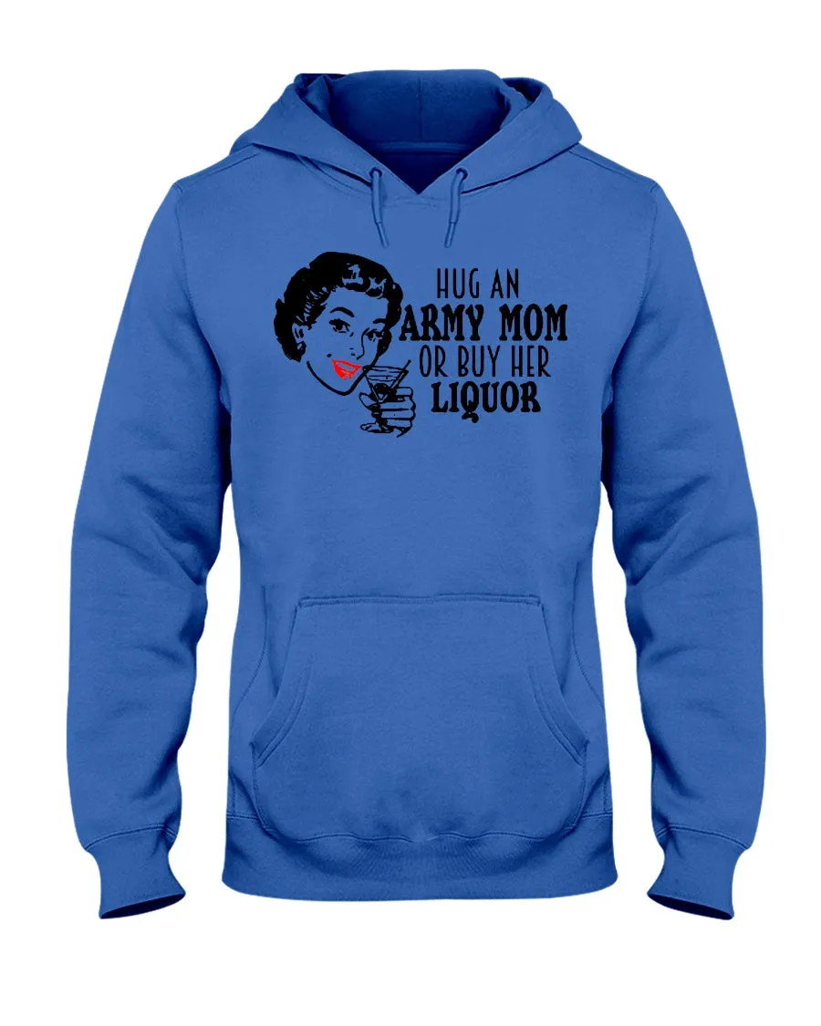 Army Mom Funny Liquor T-shirts