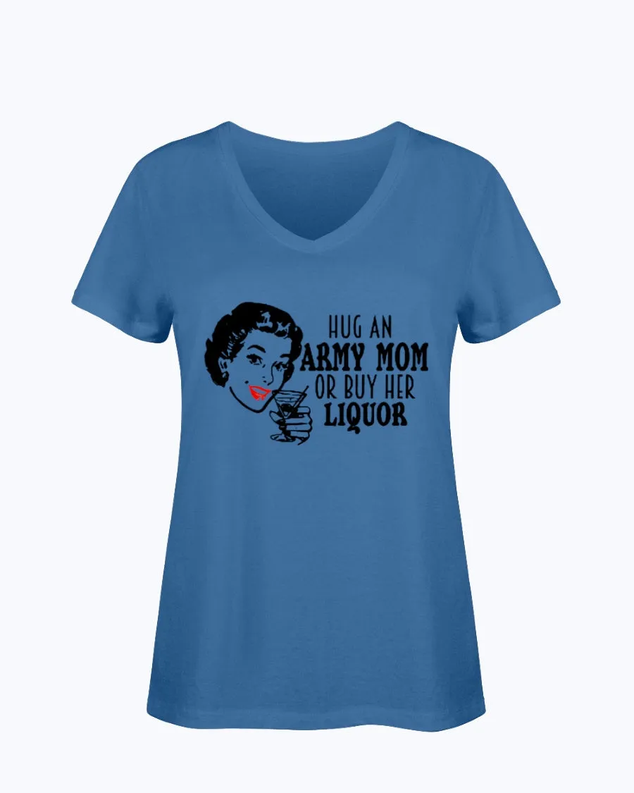 Army Mom Funny Liquor T-shirts