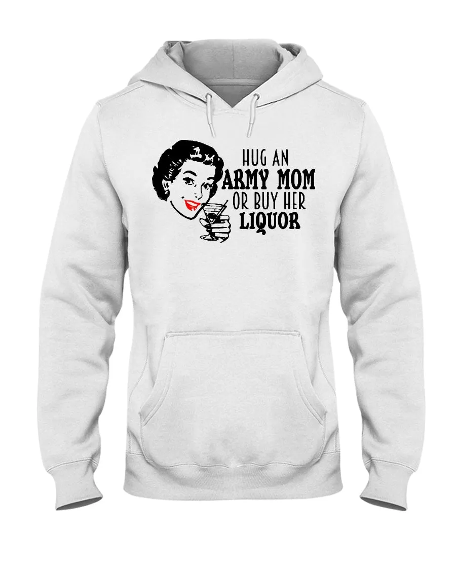 Army Mom Funny Liquor T-shirts