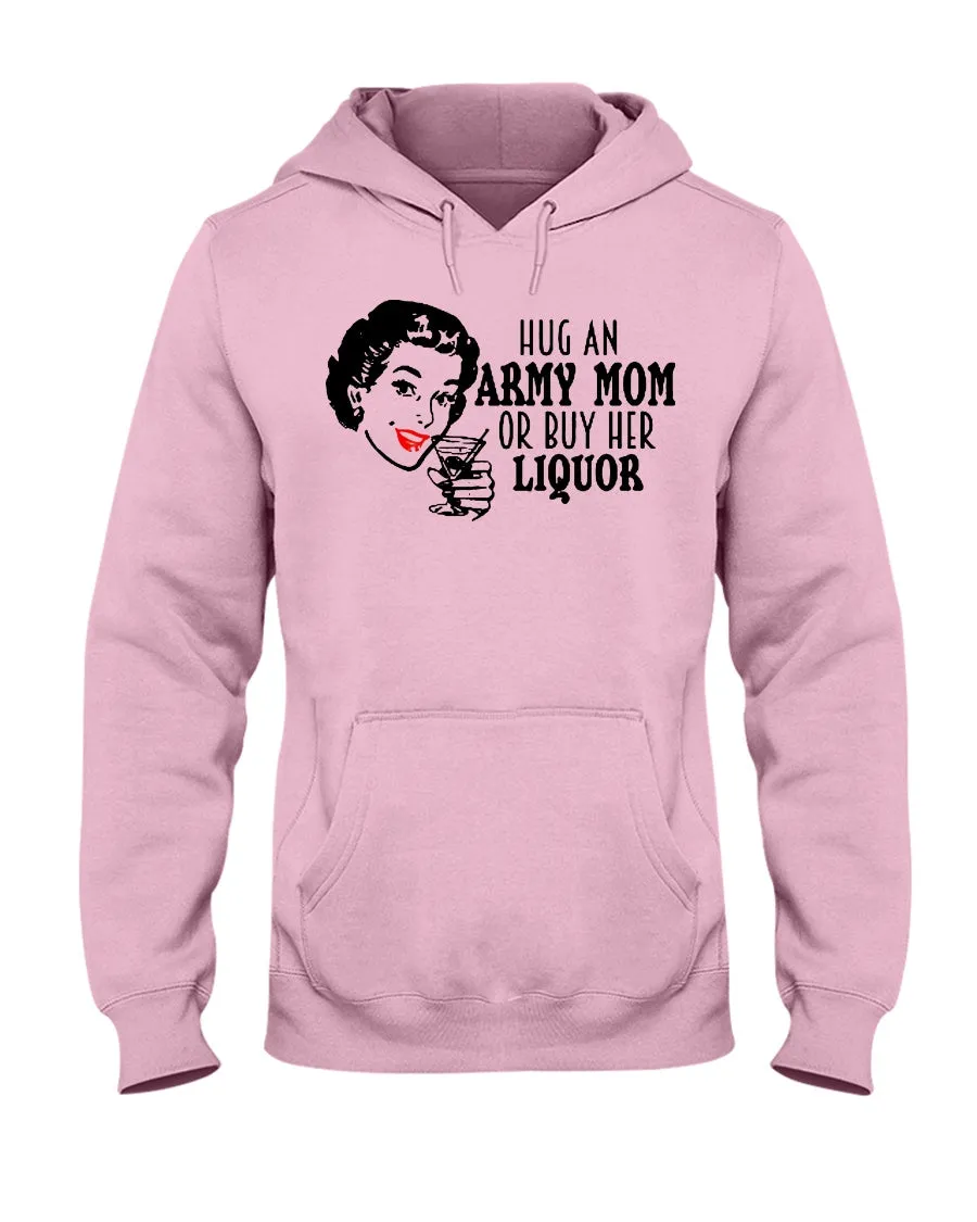 Army Mom Funny Liquor T-shirts