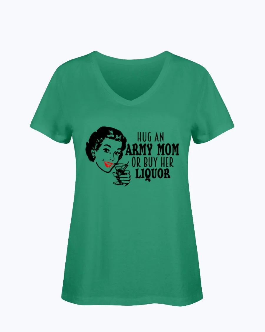 Army Mom Funny Liquor T-shirts